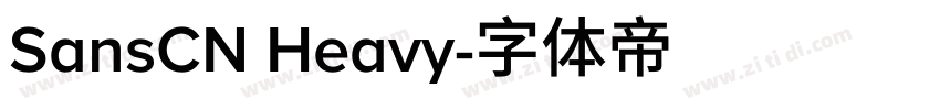 SansCN Heavy字体转换 SansCN Heavy字体转换